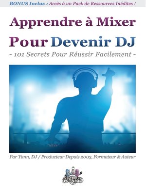 cover image of Apprendre à Mixer Pour Devenir DJ